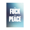 DON'T FUCK WITH MY PEACE